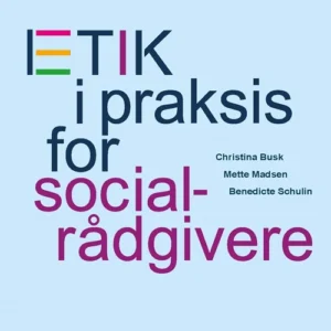 Etik i praksis for socialrådgivere