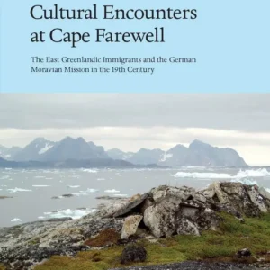 Cultural Encounters at Cape Farewell