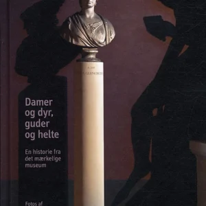 Damer og dyr, guder og helte