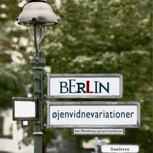 Berlin - øjenvidnevariationer