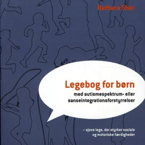 Legebog for børn med autismespektrum- eller sanseintegrationsforstyrrelser