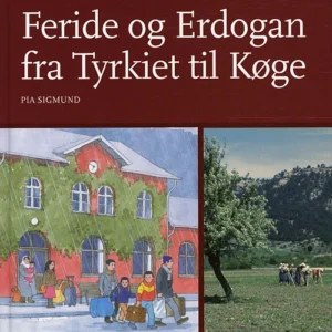 Børn i Danmarks historie 1971, Feride og Erdogan fra Tyrkiet til Køge