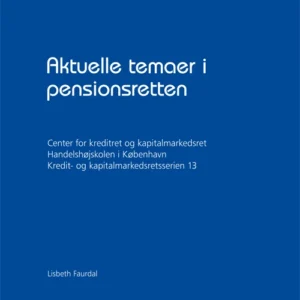 Aktuelle temaer i pensionsretten