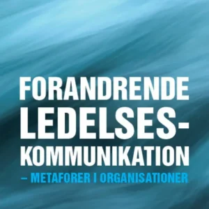 Forandrende ledelseskommunikation