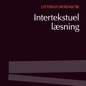 Litteraturdidaktik - intertekstuel læsning