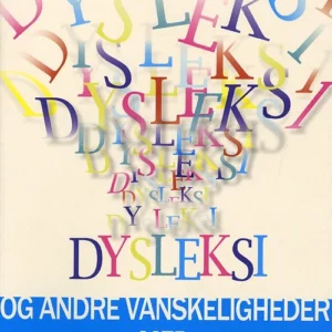 Dysleksi og andre vanskeligheder med skriftsproget