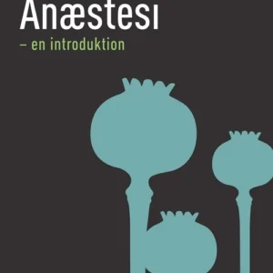 Anæstesi - en introduktion