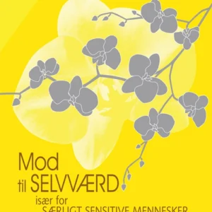 MOD TIL SELVVÆRD