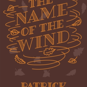 The Name Of The Wind 10Th Anniversary Hardback Edition