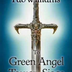 To Green Angel Tower: Siege Memory, Sorrow & Thorn Book 3