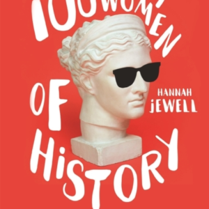 100 Nasty Women of History