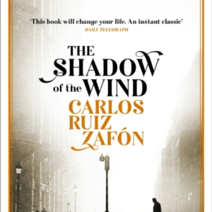 The Shadow Of The Wind The Cemetery Of Forgotten Books 1