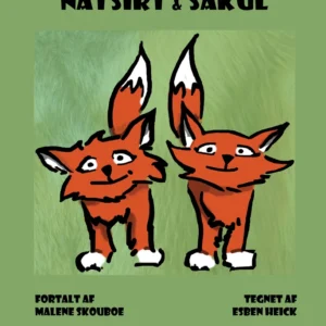 Ræveungerne Natsirt og Sakul