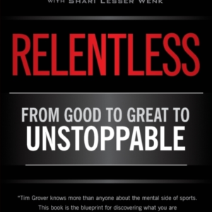 Relentless From Good To Great To Unstoppable
