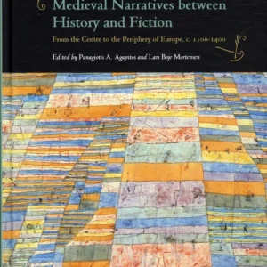 Medieval Narratives between History and Fiction
