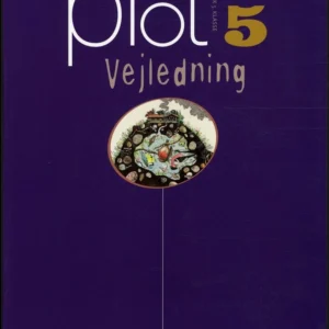 Plot 5, Vejledning, 5.kl.