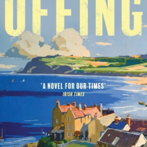 The offing A Bbc Radio 2 Book Club Pick