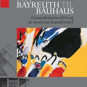 Fra Bayreuth til Bauhaus