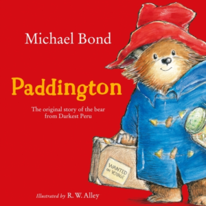 Paddington The Original Story Of The Bear From Darkest Peru