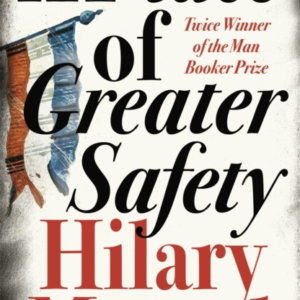 A Place Of Greater Safety
