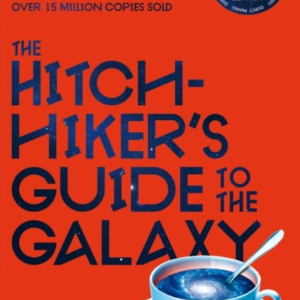 The Hitchhiker'S Guide To The Galaxy The 42Nd Anniversary Edition Of Douglas Adams'S International Bestseller