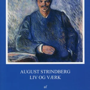 August Strindberg - liv og værk