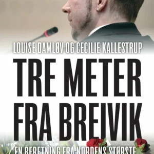 Tre meter fra Breivik