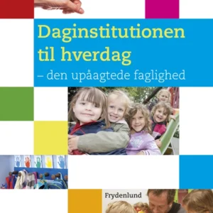 Daginstitutionen til hverdag