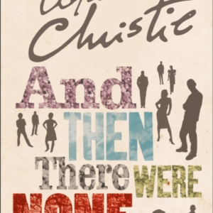 And Then There Were None The WorldâS Favourite Agatha Christie Book