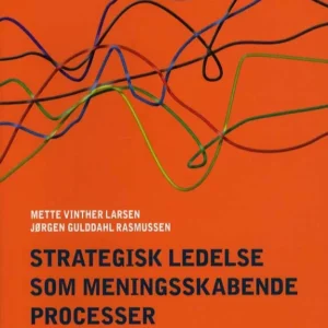 Strategisk ledelse som meningsskabende processer