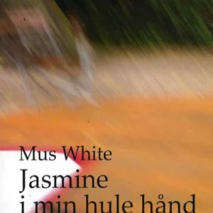 Jasmine i min hule hånd