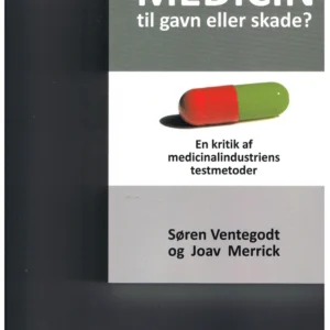 Medicin til gavn eller skade?