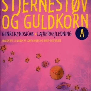 Stjernestøv og guldkorn A - Lærervejledning