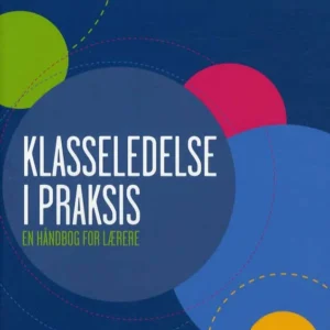 Klasseledelse i praksis