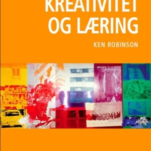 KREATIVITET OG LÆRING