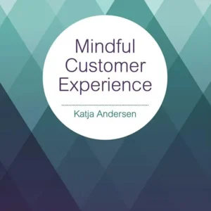 Mindful Customer Experience