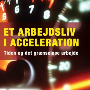 Et arbejdsliv i acceleration