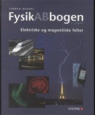 FysikABbogen  - tillæg. Elektriske og magnetiske felter
