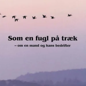 Som en fugl på træk