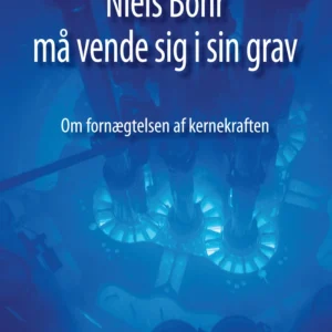 Niels Bohr må vende sig i sin grav