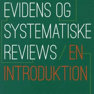 Evidens og systematiske reviews - en introduktion