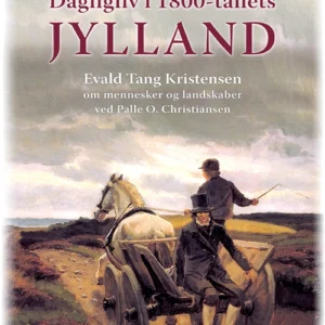 Dagligliv i 1800-tallets Jylland
