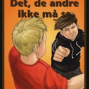Det, de andre ikke må se