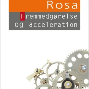 Fremmedgørelse og acceleration