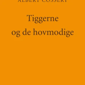 Tiggerne og de hovmodige