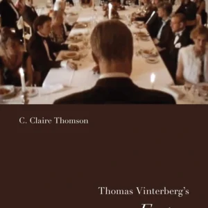 Thomas Vinterberg's Festen (The Celebration)