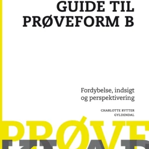 Prøveklar. Guide til prøveform B