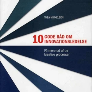 10 gode råd om innovationsledelse