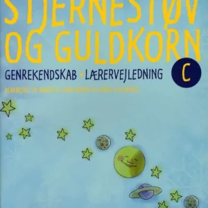 Stjernestøv og guldkorn C - lærervejledning