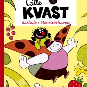 Lille Kvast - Ballade i blomsterhaven